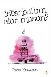 İstanbul’um Olur Musun? - 1