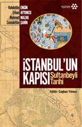 İstanbul`un Kapısı Sultanbeyli Tarihi - 1