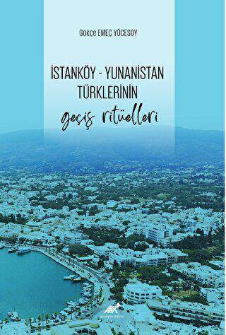 İstanköy - Yunanistan Türklerinin Geçiş Ritüelleri - 1