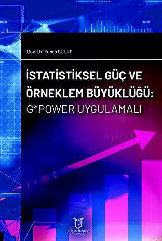 İstatistiksel Güç ve Örneklem Büyüklüğü: G*Power Uygulamalı - 1