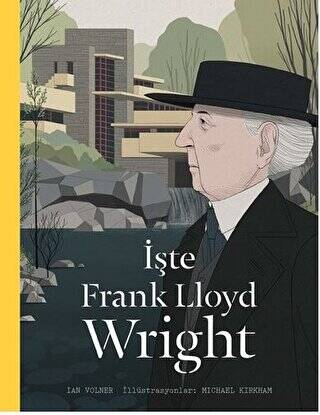 İşte Frank Lloyd Wright - 1