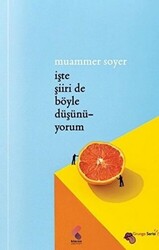 İşte Şiiri De Böyle Düşünüyorum - 1