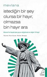 İstediğin Bir Şey Olursa Bir Hayır Olmazsa Bin Hayır Ara - 1