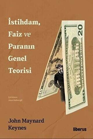 İstihdam, Faiz ve Paranın Genel Teorisi - 1