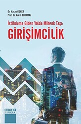 İstihdama Giden Yolda Mihenk Taşı Girişimcilik - 1