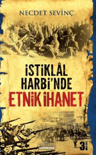 İstiklal Harbi`nde Etnik İhanet - 1