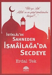 İstiklal`de Sahneden İsmailağa`da Secdeye - 1