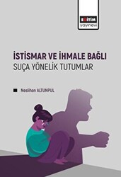 İstismar ve İhmale Bağlı Suça Yönelik Tutumlar - 1