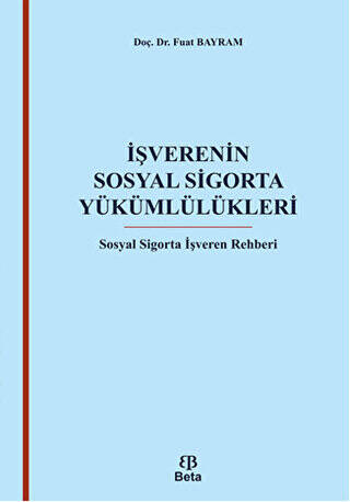 İşverenin Sosyal Sigorta Yükümlülükleri - 1