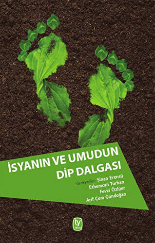 İsyanın ve Umudun Dip Dalgası - 1