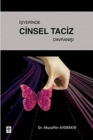 İşyerinde Cinsel Taciz Davranışı - 1