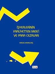 İşyerlerinin Faaliyetten Men`i ve Para Cezaları - 1