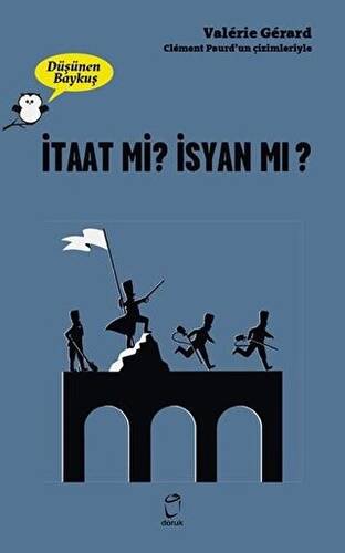 İtaat mi? İsyan mı? - Düşünen Baykuş - 1