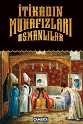 İtikadın Muhafızları Osmanlılar - 1