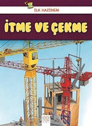 İtme ve Çekme - İlk Hazinem - 1