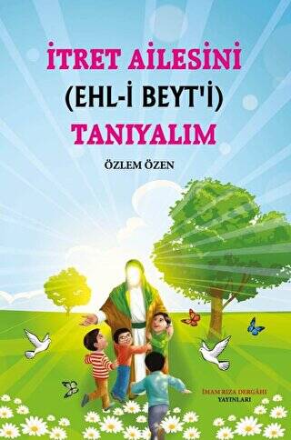 İtret Ailesini Ehl-i Beyt`i Tanıyalım - 1