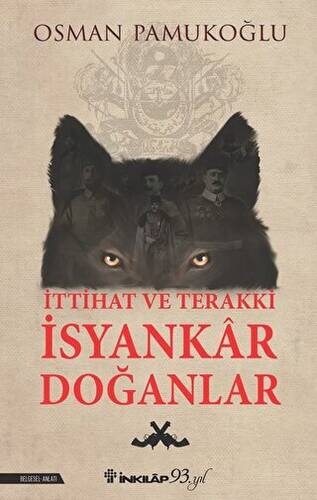 İttihat ve Terakki İsyankar Doğanlar - 1