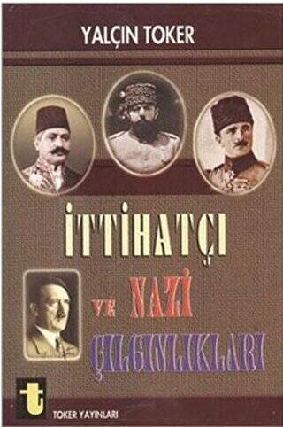 İttihatçı ve Nazi Çılgınlıkları - 1