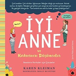 İyi Anne ve Korkutucu Düşünceler - 1