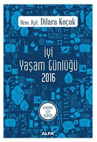 İyi Yaşam Günlüğü 2016 - Erkekler İçin Ajanda - 1