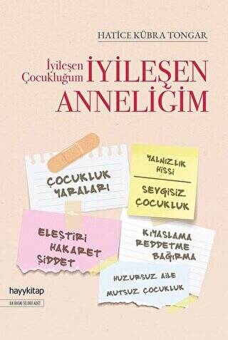 İyileşen Çocukluğum İyileşen Anneliğim - 1