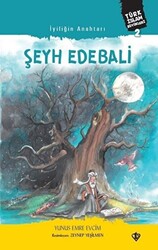 İyiliğin Anahtarı Şeyh Edebali - 1