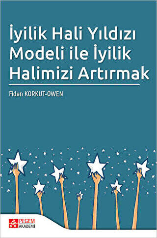 İyilik Hali Yıldızı Modeli ile İyilik Halimizi Artırmak - 1