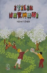 İyilik Harmanı - 1