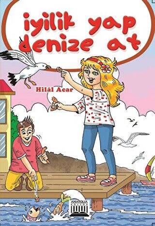 İyilik Yap Denize At - 1