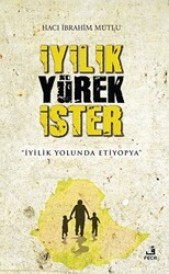 İyilik Yürek İster - 1