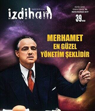 İzdiham Dergisi Sayı: 39 Mayıs - Haziran 2019 - 1