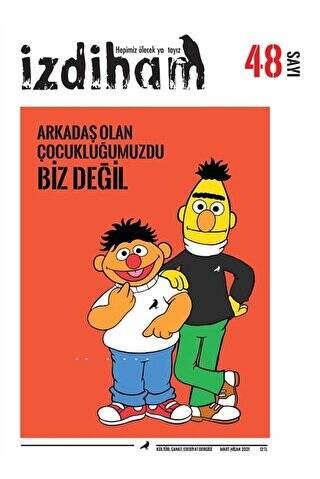 İzdiham Dergisi Sayı: 48 Mart - Nisan 2021 - 1