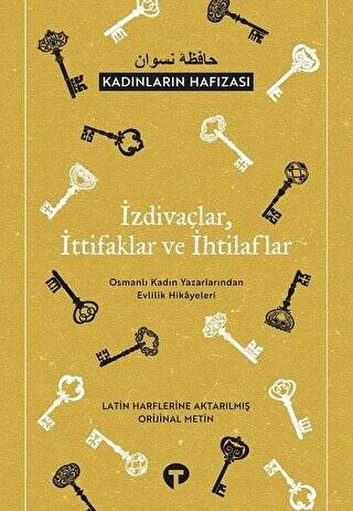 İzdivaçlar, İttifaklar ve İhtilaflar - Kadınların Hafızası - 1