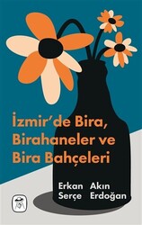 İzmir`de Bira, Birahaneler ve Bira Bahçeleri - 1