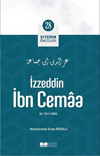 İzzeddin İbn Cemaa - Siyerin Öncüleri 28 - 1