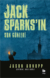 Jack Sparks`ın Son Günleri - 1