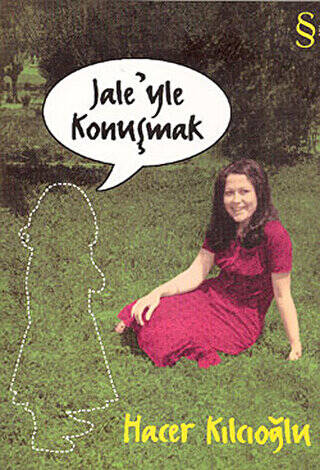 Jale’yle Konuşmak - 1