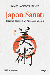 Japon Sanatı - Tarihsel, Kültürel ve Mitolojik Kökleri - 1