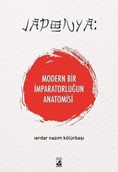 Japonya: Modern Bir İmparatorluğun Anatomisi - 1