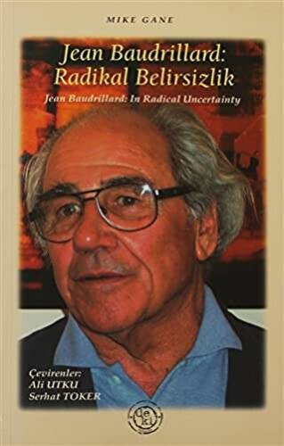 Jean Baudrillard: Radikal Belirsizlik - 1