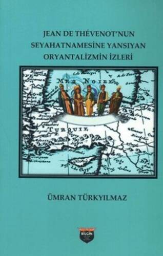 Jean De Thevenot’nun Seyhatnamesine Yansıyan Oryantalizmin İzleri - 1