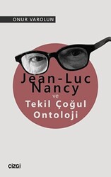 Jean-Luc Nancy ve Tekil Çoğul Ontoloji - 1