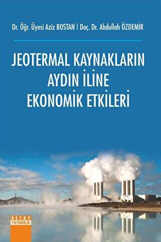 Jeotermal Kaynakların Aydın İline Ekonomik Etkileri - 1