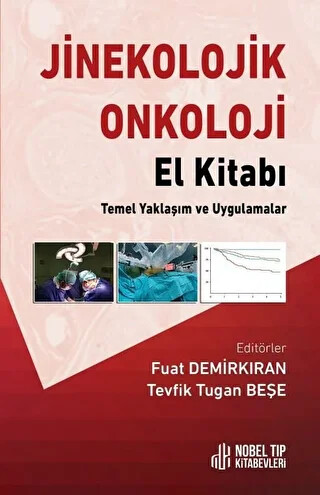 Jinekolojik Onkoloji El Kitabı: Temel Yaklaşım ve Uygulamalar - 1