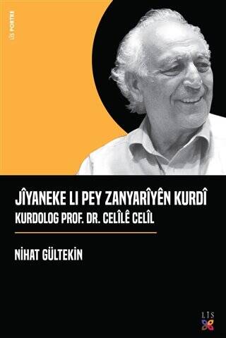 Jiyaneke Lı Pey Zanyariyen Kurdi Kurdolog Prof. Dr. Celile Celil - 1