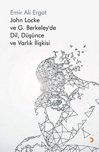 John Locke ve G. Berkeley’de Dil, Düşünce ve Varlık İlişkisi - 1