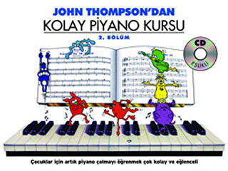 John Thompson`dan Kolay Piyano Kursu 2. Bölüm - 1