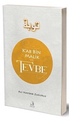 Ka`b Bin Malik ve Tevbe - 1