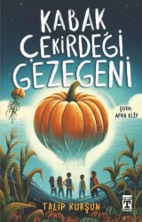 Kabak Çekirdeği Gezegeni - 1