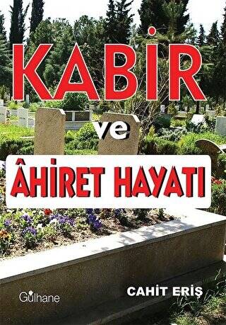 Kabir ve Ahiret Hayatı - 1